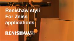 Renishaw styli for Zeiss applications